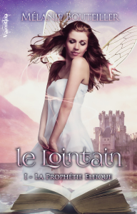 le-lointain---tome-1---la-prophetie-elfique-453546
